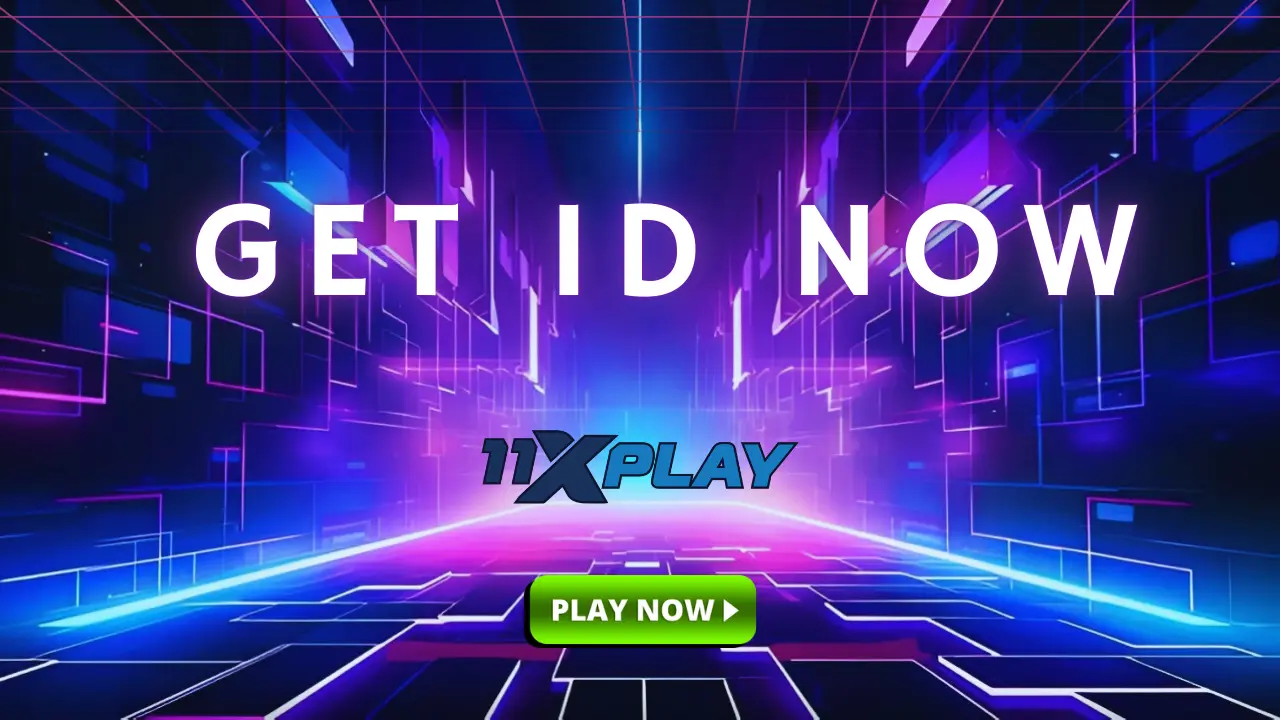 11xplay Get id now